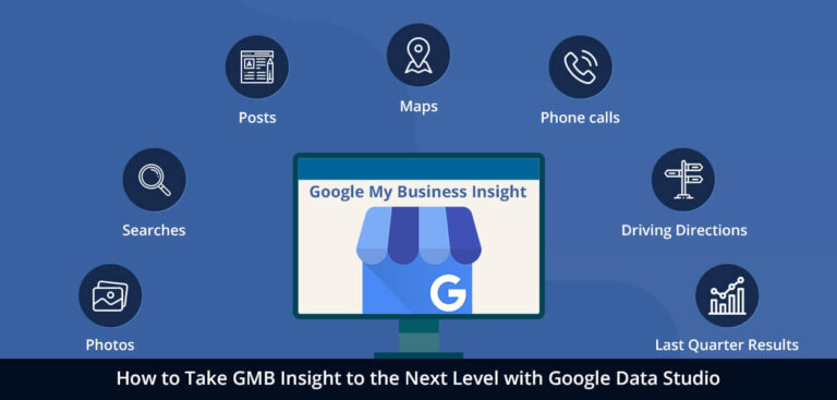 How to Take GMB Insight to the Next Level with Google Data Studio