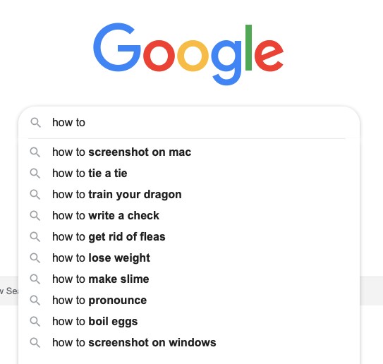 Googles Search Box Gives You Countless Suggestions When You Type "How To"